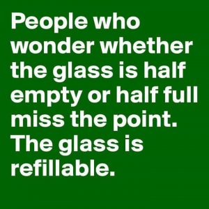 The Glass is Refillable