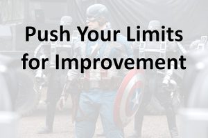 Push Your Limits for Improvement
