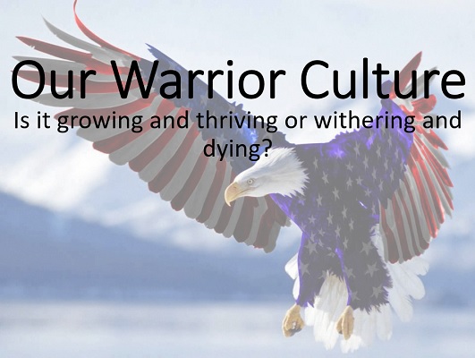 Our Warrior Culture